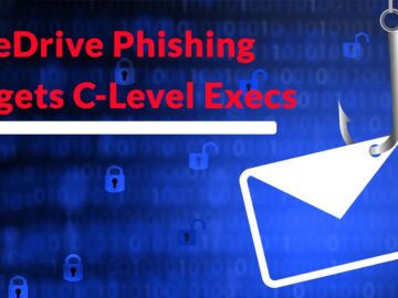 New Phishing Attack Via OneDrive Attacking C-level Employs for Corporate Credentials