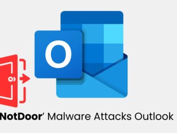 New ‘NotDoor’ Malware Targets Outlook Users for Data Theft and System Compromise