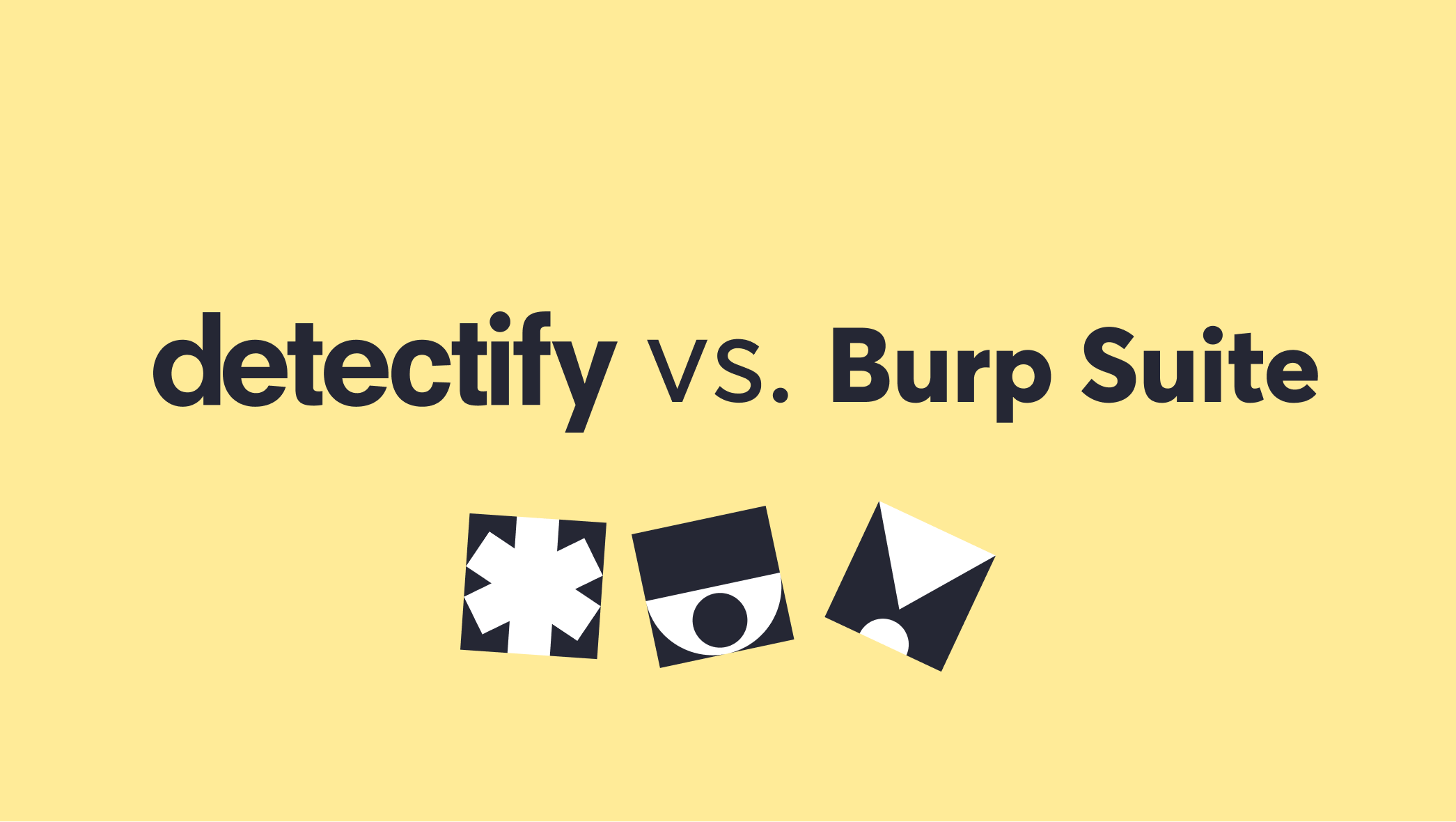 Product comparison: Detectify vs. Burp Enterprise Product comparison: Detectify vs. Burp Enterprise