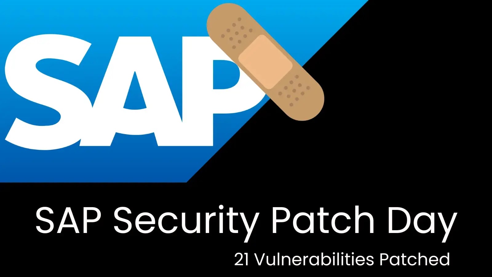 SAP Security Patch Day Addresses 21 Vulnerabilities, 4 Classified as Critical SAP Security Patch Day Addresses 21 Vulnerabilities, 4 Classified as Critical