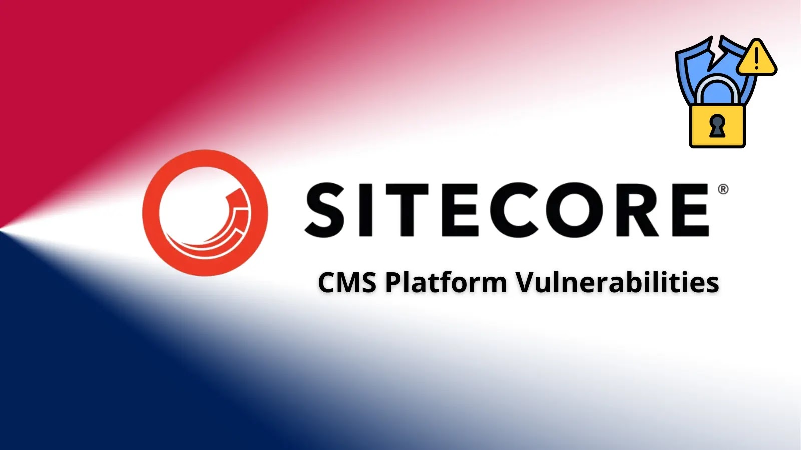 Sitecore CMS Platform Vulnerabilities Enables Remote Code Execution Sitecore CMS Platform Vulnerabilities Enables Remote Code Execution
