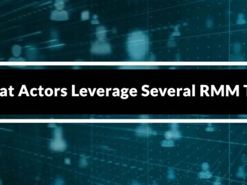 Threat Actors Leverage Several RMM Tools in Phishing Attack to Maintain Remote Access