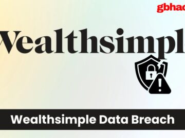 Wealthsimple Data Breach - User Information Leaked Online