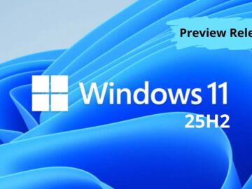 Windows 11 25H2 Update Preview Released, What’s New?