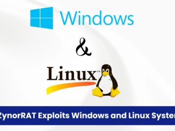 ZynorRAT Exploits Windows and Linux Systems to Gain Remote Access