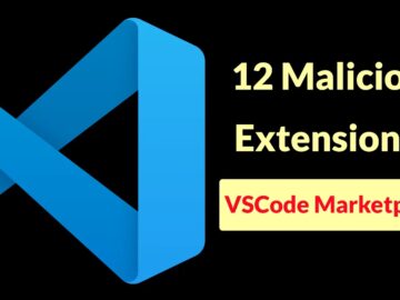 12 Malicious Extension in VSCode Marketplace Steal Source Code and Exfiltrate Login Credentials 12 Malicious Extension in VSCode Marketplace Steal Source Code and Exfiltrate Login Credentials