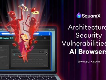 SquareX Reveals AI Browsers Vulnerable to OAuth Attacks and Malware Threats