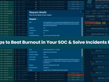 3 Steps to Beat Burnout in Your SOC and Solve Incidents Faster 