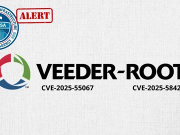 CISA Alerts on Critical Veeder-Root Flaws Allowing Attackers to Execute System Commands
