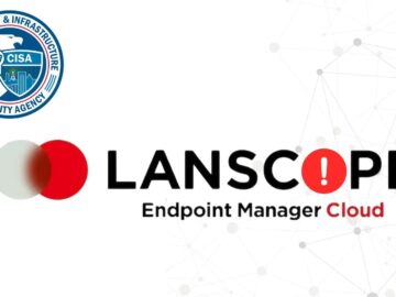 CISA Warns of Motex LANSCOPE Endpoint Manager Vulnerability Exploited in Attacks