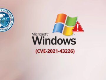 CISA Warns of Windows Privilege Escalation Vulnerability Exploited in Attacks