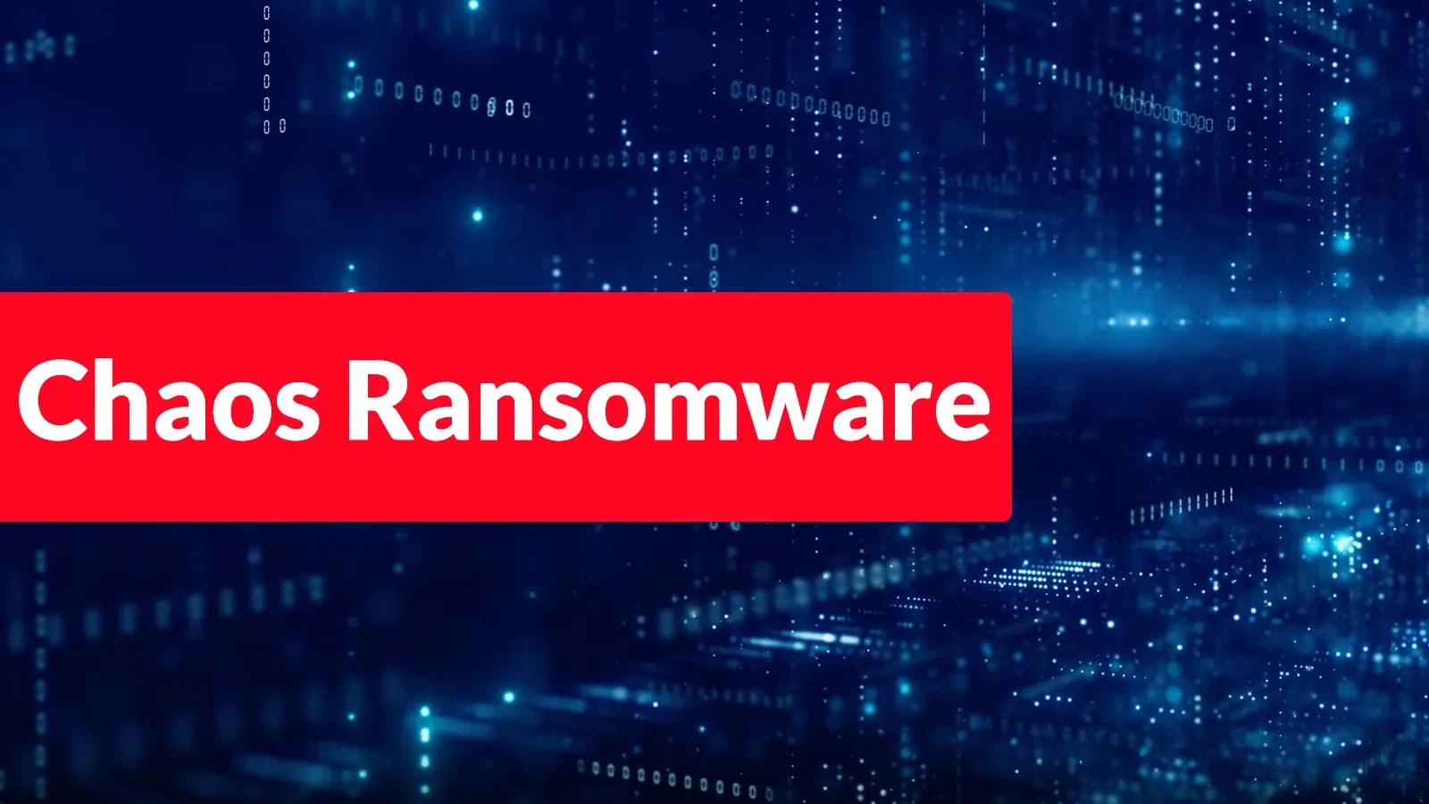 Chaos Emerges as Faster, Smarter, and More Dangerous Ransomware Chaos Emerges as Faster, Smarter, and More Dangerous Ransomware