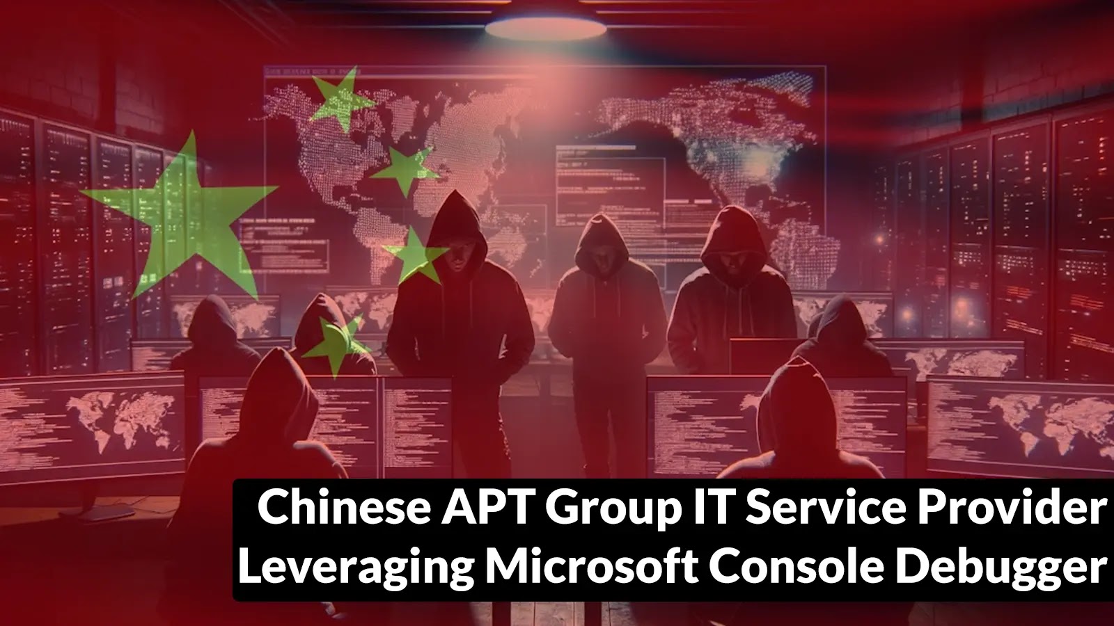 Chinese APT Group IT Service Provider Leveraging Microsoft Console Debugger to Exfiltrate Data Chinese APT Group IT Service Provider Leveraging Microsoft Console Debugger to Exfiltrate Data