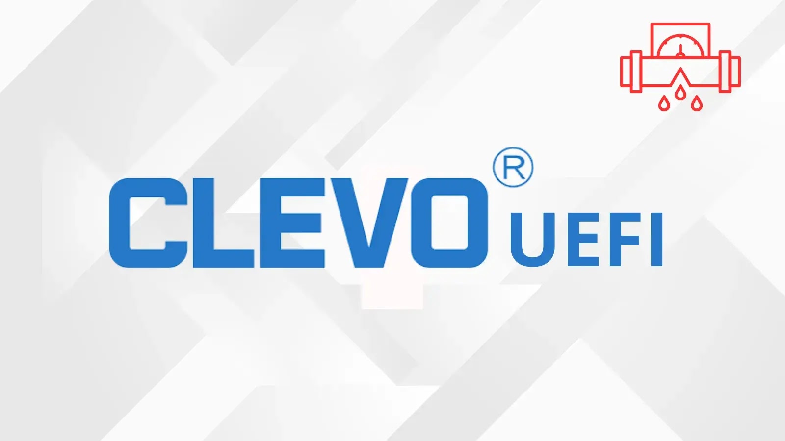 Clevo UEFI Leak Allows Signing of Malicious Firmware with BootGuard Keys Clevo UEFI Leak Allows Signing of Malicious Firmware with BootGuard Keys
