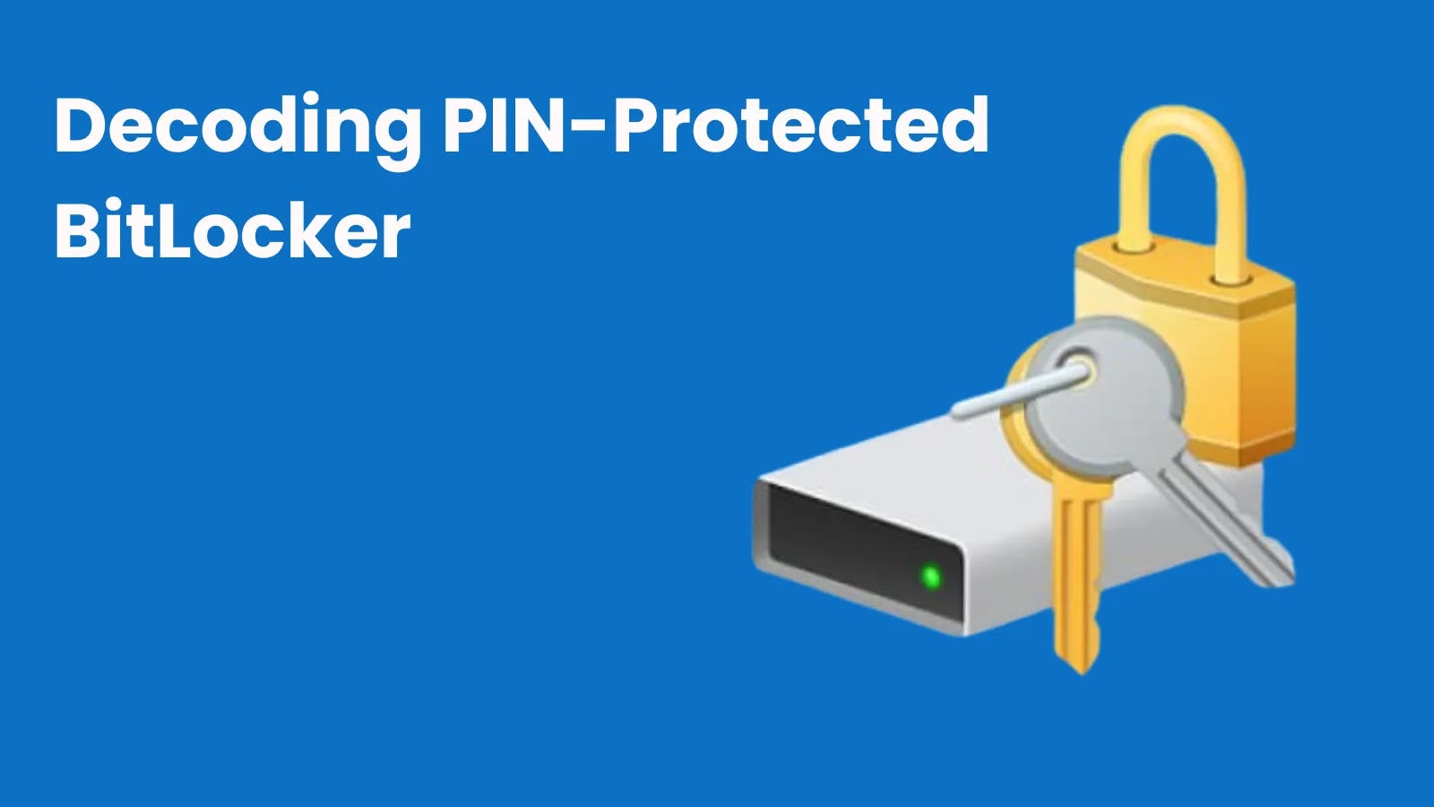 Decoding PIN-Protected BitLocker Through TPM SPI Analysis To Decrypt And Mount The Disks Decoding PIN-Protected BitLocker Through TPM SPI Analysis To Decrypt And Mount The Disks