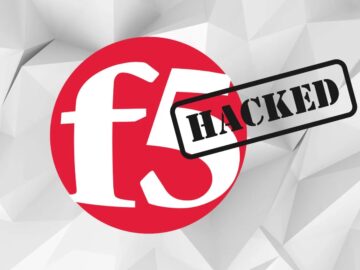 F5 Released Security Updates Covering Multiple Products Following Recent Hack
