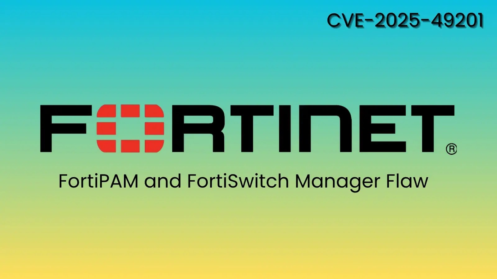 FortiPAM & FortiSwitch Manager Flaw Allows Attackers to Bypass Authentication FortiPAM & FortiSwitch Manager Flaw Allows Attackers to Bypass Authentication