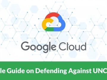 Google Releases Guide to Harden Security Strategy and Detection Capabilities Against UNC6040