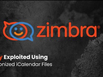 Hackers Exploit Zimbra Vulnerability as 0-Day with Weaponized iCalendar Files