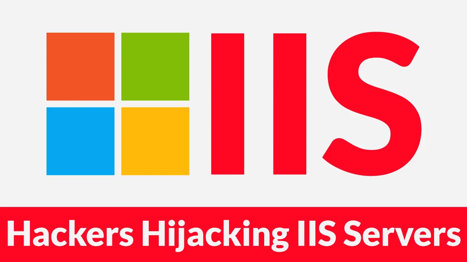 Hackers Hijacking IIS Servers in The Wild Using Exposed ASP .NET Machine Keys to Inject Malicious Modules Hackers Hijacking IIS Servers in The Wild Using Exposed ASP .NET Machine Keys to Inject Malicious Modules