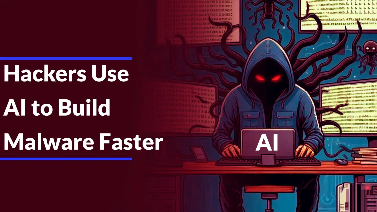 Hackers Using AI to Automate Vulnerability Discovery and Malware Generation Hackers Using AI to Automate Vulnerability Discovery and Malware Generation