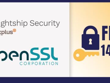 Lightship Security and the OpenSSL Corporation Submit OpenSSL 3.5.4 for FIPS 140-3 Validation