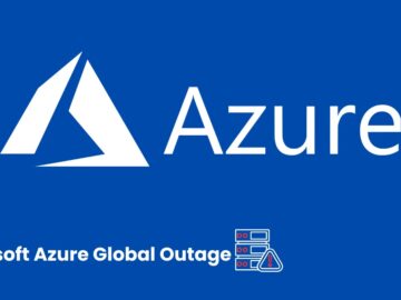Microsoft Azure Faces Global Outage Affecting Services Worldwide