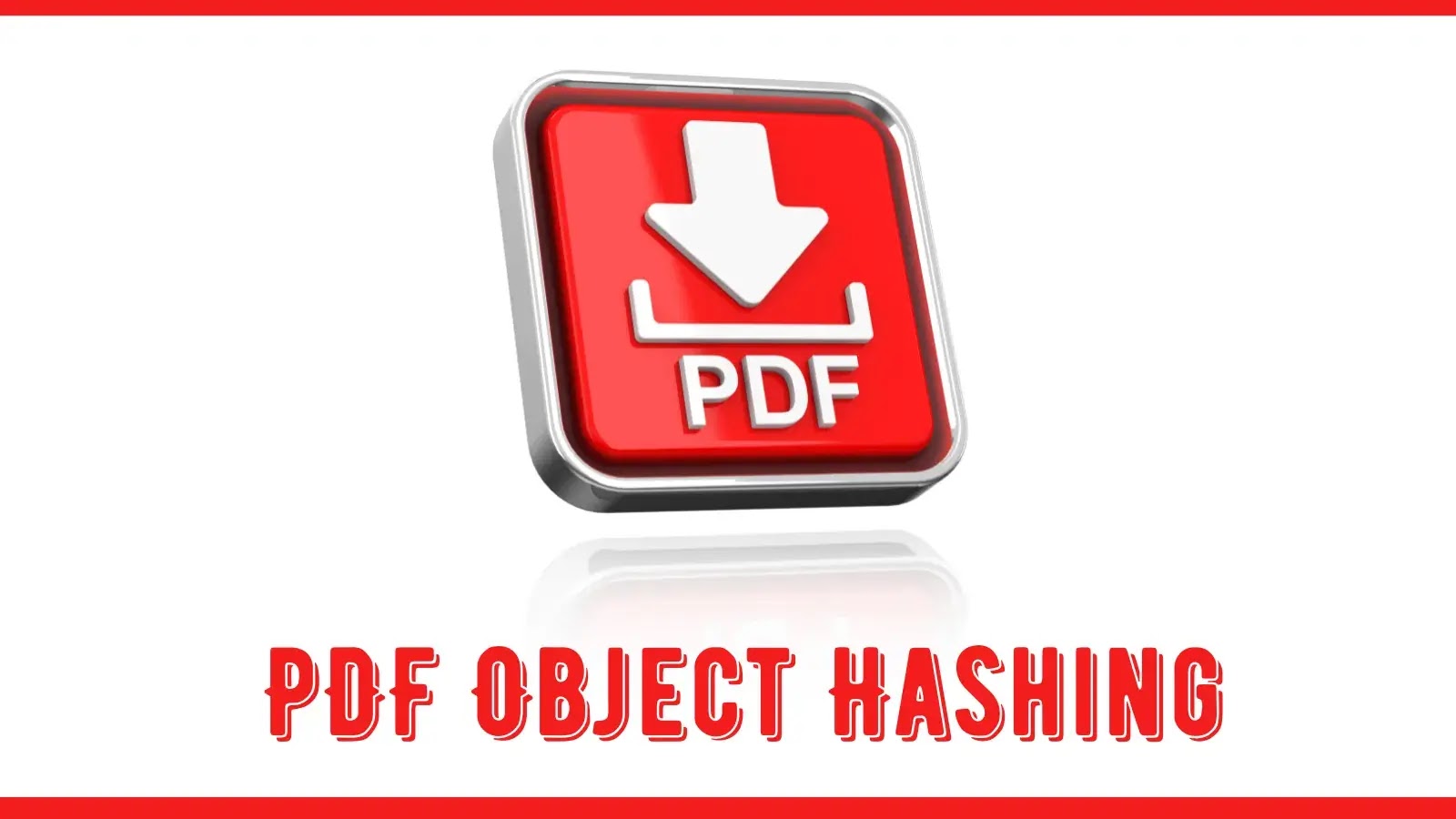 New PDF Tool Detects Malicious Files Using PDF Object Hashing 11 New PDF Tool Detects Malicious Files Using PDF Object Hashing