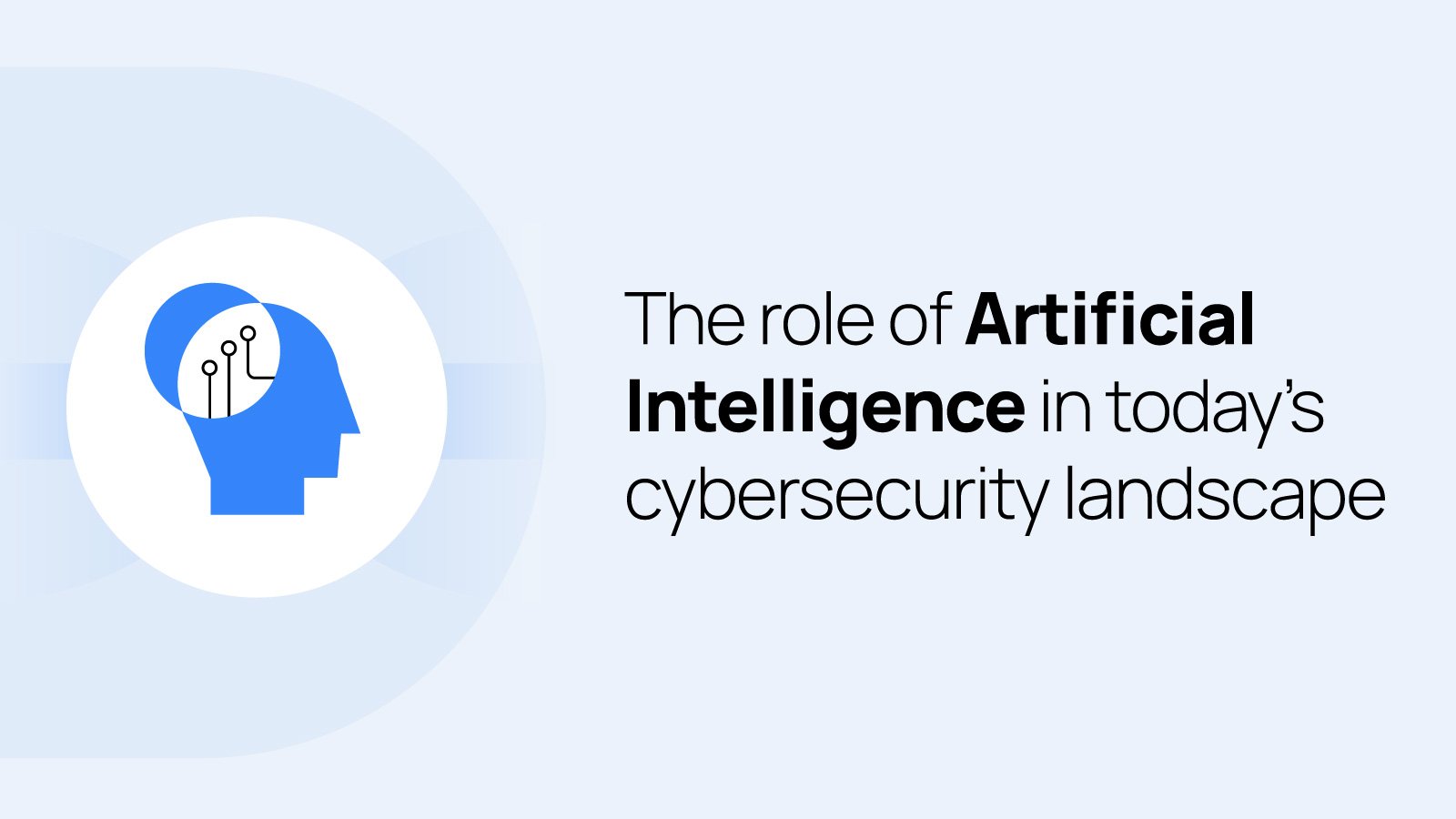 The role of Artificial Intelligence in today’s cybersecurity landscape Wazuh