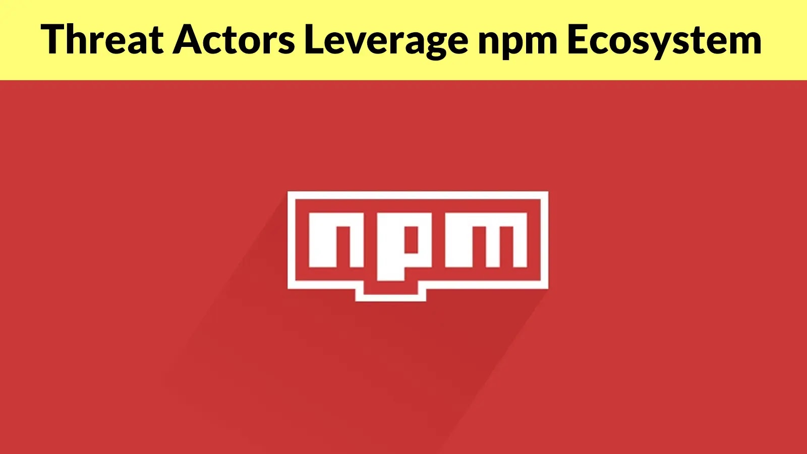 Threat Actors Leverage npm Ecosystem to Deliver AdaptixC2 Post-Exploitation Framework Threat Actors Leverage npm Ecosystem to Deliver AdaptixC2 Post-Exploitation Framework