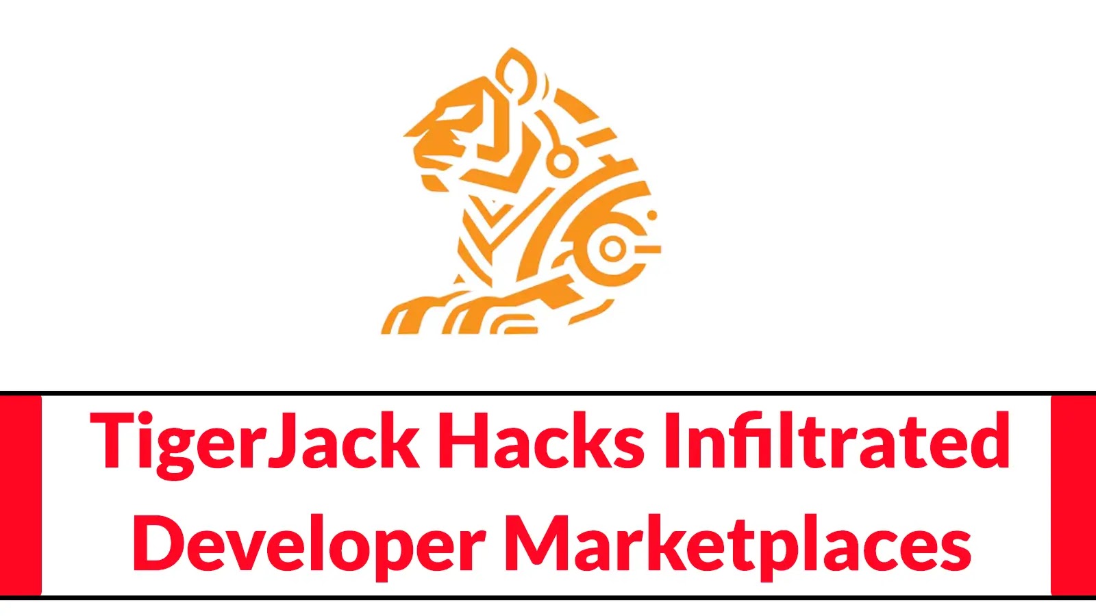TigerJack Hacks Infiltrated Developer Marketplaces with 11 Malicious VS Code Extensions TigerJack Hacks Infiltrated Developer Marketplaces with 11 Malicious VS Code Extensions