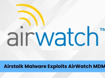 Airstalk Malware Exploits AirWatch MDM for Covert C2 Communication Airstalk Malware Exploits AirWatch MDM for Covert C2 Communication