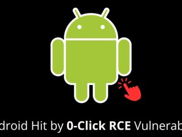 Android Hit by 0-Click RCE Vulnerability in Core System Component Android Hit by 0-Click RCE Vulnerability in Core System Component