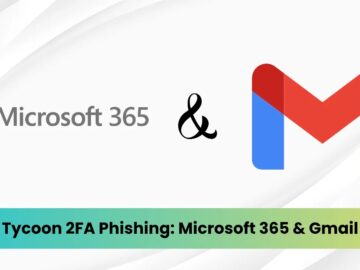 Tactics Targeting M365 and Gmail Tactics Targeting M365 and Gmail