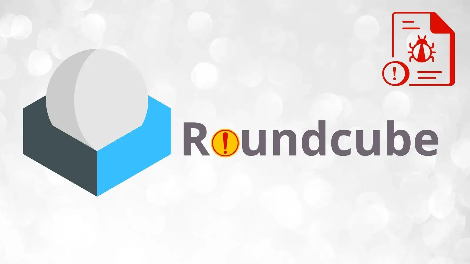 Roundcube Vulnerabilities Allow Attackers to Execute Malicious Scripts